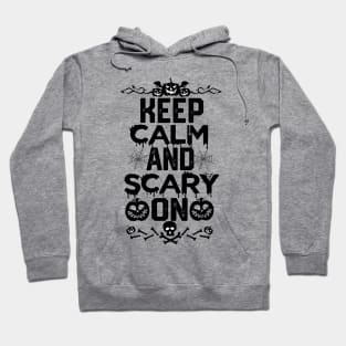 Halloween Party Funny - Keep Calm and Scary on Hoodie